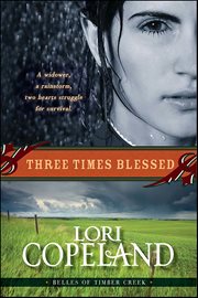 Three Times Blessed : Belles of Timber Creek cover image