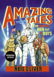 Amazing Tales for Making Men Out of Boys cover image