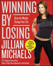 Winning by Losing : Drop the Weight, Change Your Life cover image