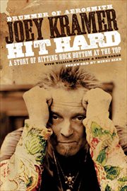 Hit Hard : A Story of Hitting Rock Bottom at the Top cover image