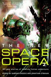 The New Space Opera 2 : All-New stories of science fiction adventure cover image