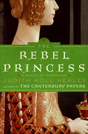 The Rebel Princess : A Novel of Suspense. Alais Capet cover image
