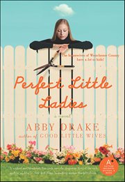 Perfect Little Ladies : A Novel cover image