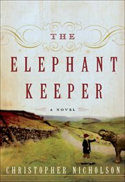 The Elephant Keeper : A Novel cover image