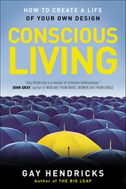 Conscious living : how to create a life of your own design cover image