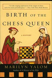 Birth of the chess queen : a history cover image
