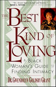 The Best Kind of Loving : A Black Woman's Guide to Finding Intimacy cover image