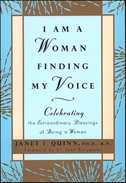 I Am a Woman Finding My Voice : Celebrating the Extraordinary Blessings of Being a Woman cover image