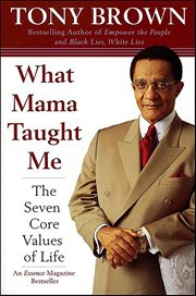 What Mama Taught Me : The Seven Core Values of Life cover image
