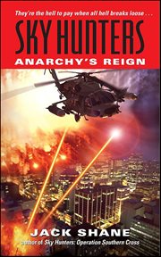 Sky Hunters : Anarchy's Reign. Sky Hunters cover image