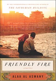 Friendly Fire : Stories cover image