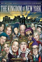 The Kingdom of New York : Knights, Knaves, Billionaires, and Beauties in the City of Big Shots cover image