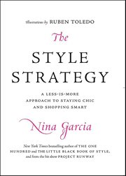The Style Strategy : A Less-Is-More Approach to Staying Chic and Shopping Smart cover image