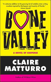 Bone Valley : A Novel of Suspense cover image