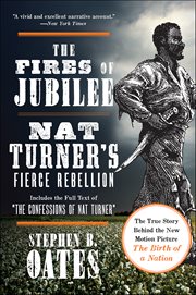 The Fires of Jubilee : Nat Turner's Fierce Rebellion cover image