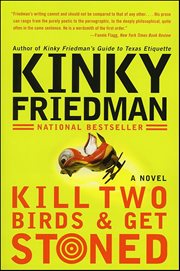 Kill Two Birds & Get Stoned : A Novel cover image