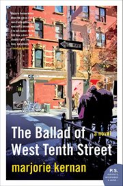 The Ballad of West Tenth Street : A Novel cover image
