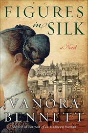 Figures in Silk : A Novel cover image