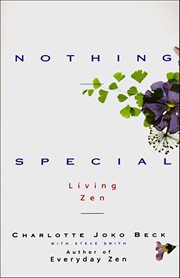 Nothing Special : Living Zen cover image