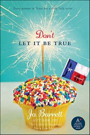 Don't Let It Be True : A Novel cover image