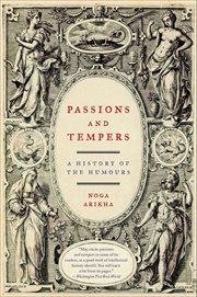 Passions and Tempers : A History of the Humours cover image