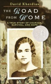 The Road From Home : A True Story of Courage, Survival, and Hope cover image