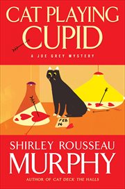 Cat Playing Cupid : Joe Grey Mystery cover image