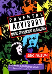 Parental Advisory : Music Censorship in America cover image
