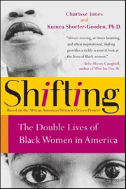 Shifting : The Double Lives of Black Women in America cover image
