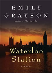 Waterloo Station : A Novel cover image