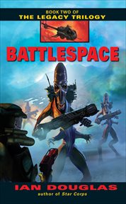 Battlespace : Legacy Trilogy cover image