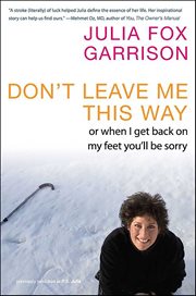Don't Leave Me This Way : Or When I Get Back on My Feet You'll Be Sorry cover image