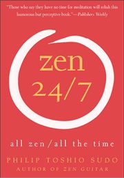 Zen 24/7 : All Zen, All the Time cover image