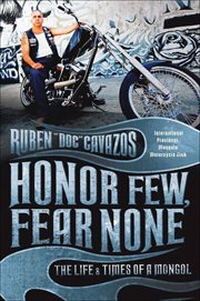 Honor Few, Fear None : The Life & Times of a Mongol cover image