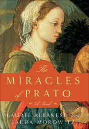 The Miracles of Prato : A Novel cover image