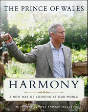 Harmony : A New Way of Looking at Our World cover image
