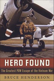 Hero Found : The Greatest POW Escape of the Vietnam War cover image