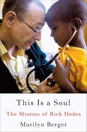 This Is a Soul : The Mission of Rick Hodes cover image
