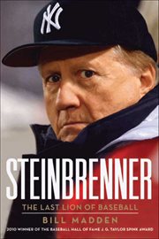 Steinbrenner : The Last Lion of Baseball cover image