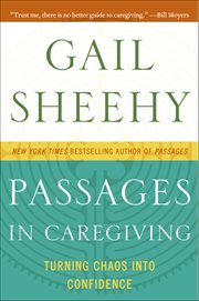 Passages in Caregiving : Turning Chaos into Confidence cover image