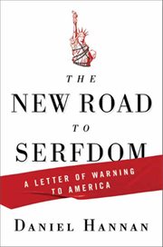 The New Road to Serfdom : A Letter of Warning to America cover image