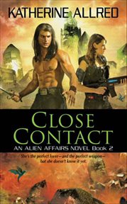 Close Contact : Alien Affairs Novels cover image