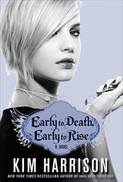 Early to Death, Early to Rise : A Novel cover image