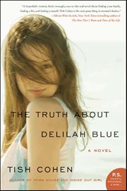The Truth About Delilah Blue : A Novel cover image