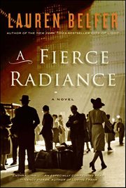 A Fierce Radiance : A Novel cover image