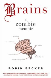 Brains : A Zombie Memoir cover image
