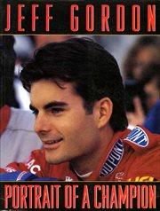 Jeff Gordon : Portrait of a Champion cover image
