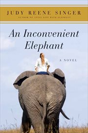 An Inconvenient Elephant : A Novel cover image