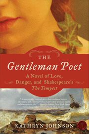 The Gentleman Poet : A Novel of Love, Danger, and Shakespeare's The Tempest cover image