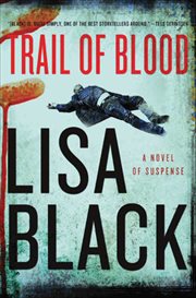 Trail of Blood : A Novel of Suspense. Theresa MacLean cover image